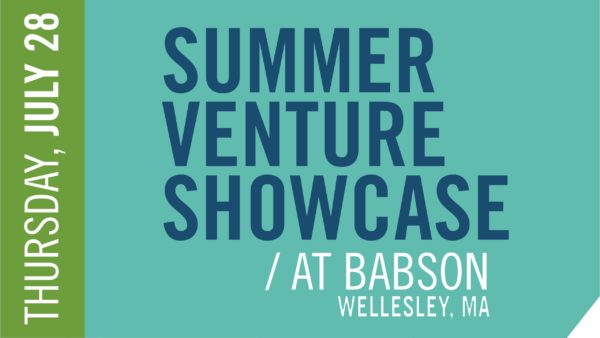 2016 Babson Summer Venture Showcase Wellesley