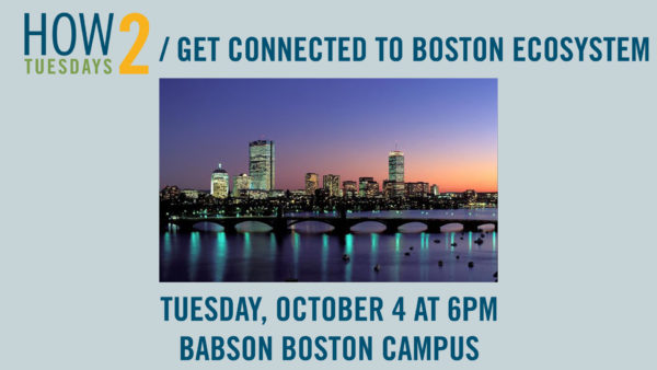 How to Get Connected in the Boston Ecosystem 